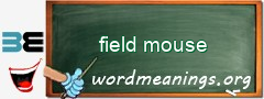 WordMeaning blackboard for field mouse